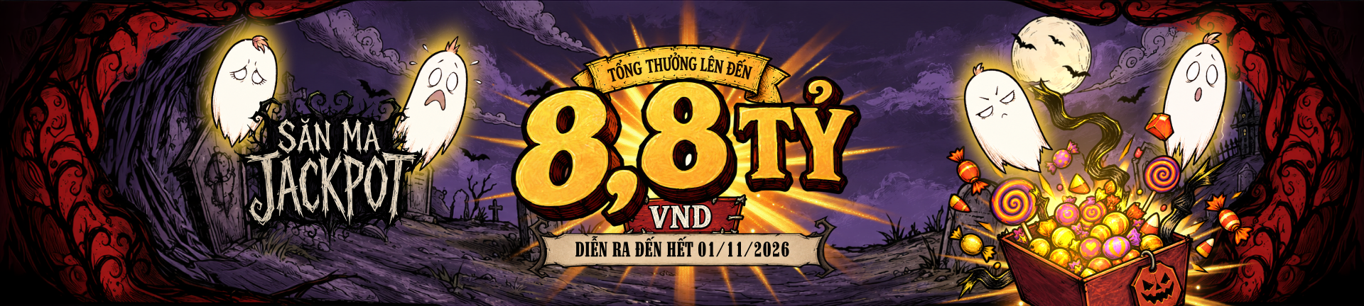 Săn Ma Jackpot - Tổng thưởng lên đến 8,8 tỷ VND